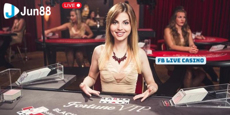 Tham gia ngay FB live casino để trải nghiệm sự hấp dẫn của các trò chơi casino trực tuyến đỉnh cao