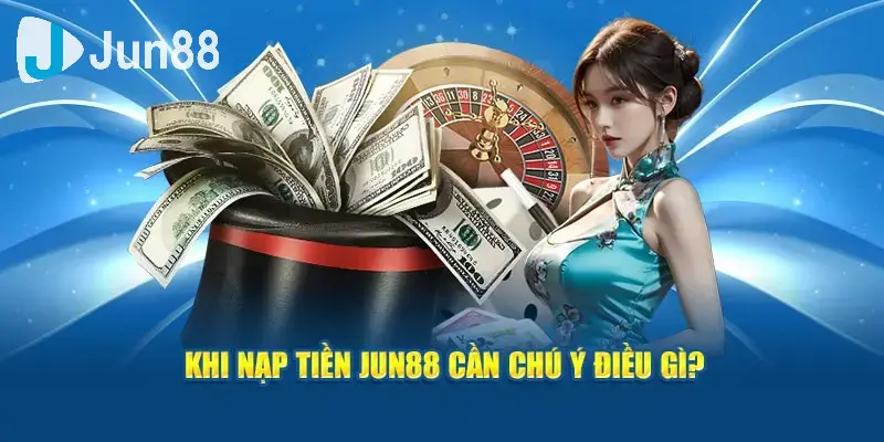 Hướng dẫn nạp tiền đòi hỏi phải tuân thủ các điều kiện