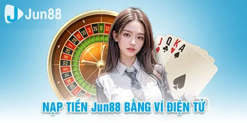 Hãy làm theo quy trình nạp tiền chi tiết nhất hôm nay